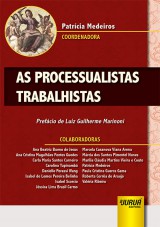 Capa do livro: Processualistas Trabalhistas, As, Coordenadora: Patrcia Medeiros