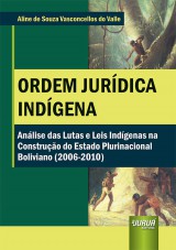 Capa do livro: Ordem Jurdica Indgena, Aline de Souza Vasconcellos do Valle