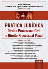 Capa do livro: Prática Jurídica, Coordenadores: Arlei da Costa e José Eduardo Figueiredo de Andrade Martins