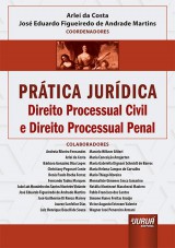 Capa do livro: Prtica Jurdica, Coordenadores: Arlei da Costa e Jos Eduardo Figueiredo de Andrade Martins