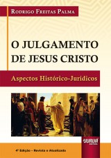 Capa do livro: Julgamento de Jesus Cristo, O, Rodrigo Freitas Palma