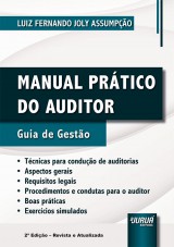 Capa do livro: Manual Prático do Auditor - Guia de Gestão, 2ª Edição - Revista e Atualizada, Luiz Fernando Joly Assumpção