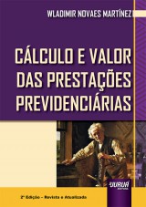 Capa do livro: Cálculo e Valor das Prestações Previdenciárias, 2ª Edição - Revista e Atualizada, Wladimir Novaes Martinez