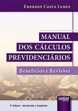 Capa do livro: Manual dos Cálculos Previdenciários, 5ª Edição - Atualizada e Ampliada, Emerson Costa Lemes