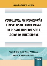 Capa do livro: Compliance Anticorrupo e Responsabilidade Penal da Pessoa Jurdica Sob a Lgica da Integridade, Jaqueline Rosrio Santana
