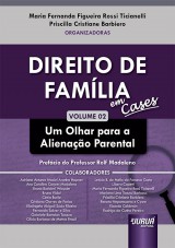 Capa do livro: Direito de Família em Cases - Vol. 02, Organizadoras: Maria Fernanda Figueira Rossi Ticianelli e Priscilla Cristiane Barbiero