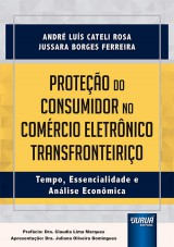 Capa do livro: Proteo do Consumidor no Comrcio Eletrnico Transfronteirio, Andr Lus Cateli Rosa e Jussara Borges Ferreira