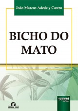 Capa do livro: Bicho do Mato, João Marcos Adede y Castro
