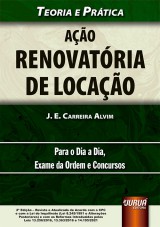 Capa do livro: Ação Renovatória de Locação - Teoria e Prática, 2ª Edição - Revista e Atualizada, J. E. Carreira Alvim