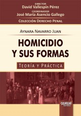 Capa do livro: Homicidio y sus Formas - Teora y Prctica, Aynara Navarro Juan