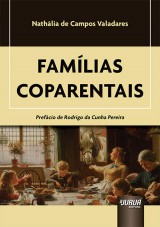 Capa do livro: Famlias Coparentais - Prefcio de Rodrigo da Cunha Pereira, Nathlia de Campos Valadares