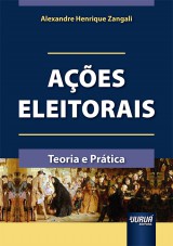 Capa do livro: Ações Eleitorais, Alexandre Henrique Zangali