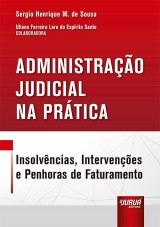 Capa do livro: Administração Judicial na Prática, Sergio Henrique Miranda de Sousa - Colaboradora: Uliana Ferreira Lara do Espírito Santo