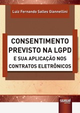 Capa do livro: Consentimento Previsto na LGPD e sua Aplicação nos Contratos Eletrônicos, Luiz Fernando Salles Giannellini