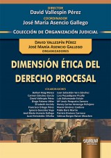 Capa do livro: Dimensión Ética del Derecho Procesal, Organizadores: David Vallespín Pérez y José María Asencio Gallego