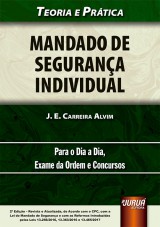 Capa do livro: Mandado de Segurança Individual, 2ª Edição - Revista e Atualizada, J. E. Carreira Alvim