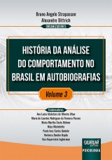 Capa do livro: História da Análise do Comportamento no Brasil em Autobiografias - Volume 3, Organizadores: Bruno Angelo Strapasson e Alexandre Dittrich