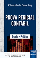 Capa do livro: Prova Pericial Contábil - Teoria e Prática - de acordo com a NBC PP Nº 1 (R1), e a NBC TP Nº 1 (R1), de 19 de Março de 2020 - 17ª Edição - Revista e Atualizada, Wilson Alberto Zappa Hoog