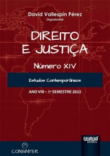 Capa do livro: Direito e Justiça - Ano VIII - Número XIV - 1º Semestre 2022, Organizador: David Vallespín Pérez