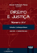 Direito e Justia - Ano VIII - Nmero XIV - 1 Semestre 2022 - Estudos Contemporneos - Publicao Semestral Oficial do Conselho Internacional de Estudos Contemporneos em Ps-Graduao