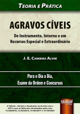 Capa do livro: Agravos Cveis - De Instrumento, Interno e em Recursos Especial e Extraordinrio, J. E. Carreira Alvim