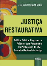 Capa do livro: Justia Restaurativa, Jos Lucolo Gorayeb Santos