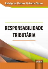 Capa do livro: Responsabilidade Tributária, Rodrigo de Moraes Pinheiro Chaves