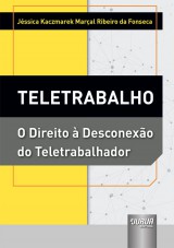 Capa do livro: Teletrabalho, Jéssica Kaczmarek Marçal Ribeiro da Fonseca