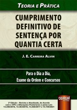 Capa do livro: Cumprimento Definitivo de Sentena por Quantia Certa - Teoria e Prtica - Para o Dia a Dia, Exame da Ordem e Concursos - de Acordo com o CPC e Alteraes Posteriores e pelas Leis 13.256/2016, 13.363/2016, 13.465/2017 e 14.195/2021 - 2 Edio - Revista e Atualizada, J. E. Carreira Alvim