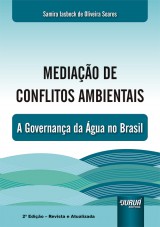 Capa do livro: Mediao de Conflitos Ambientais - A Governana da gua no Brasil - 2 Edio - Revista e Atualizada, Samira Iasbeck de Oliveira Soares