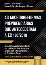 Capa do livro: Microrreformas Previdenciárias que Antecederam a EC 103/2019, As, Alan da Costa Macedo e Fernanda Carvalho Campos e Macedo