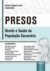 Capa do livro: Presos - Direito e Sade da Populao Carcerria, Organizadora: Renata Salgado Leme