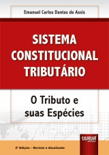 Capa do livro: Sistema Constitucional Tributário, Emanuel Carlos Dantas de Assis