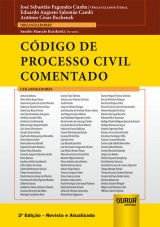 Capa do livro: Cdigo de Processo Civil Comentado - 2 Edio - Revista e Atualizada, Organizador Geral: Jos Sebastio Fagundes Cunha - Organizadores: Eduardo Augusto Salomo Cambi e Antnio Csar Bochenek