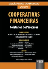 Capa do livro: Cooperativas Financeiras - Volume II - Coletnea de Pareceres - Coleo Direito e Cooperativismo, Amlcar Barca Teixeira Jnior, Marco Aurlio Bellato Kaluf, Mariana Avelar Jaloretto, Marianna Ferraz Teixeira e Marlia Ferraz Teixeira