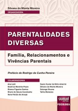 Capa do livro: Parentalidades Diversas, Organizadora: Silvana do Monte Moreira