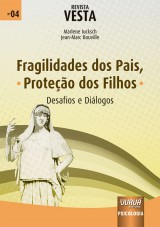 Capa do livro: Revista Vesta - N04 - Fragilidades dos Pais, Proteo dos Filhos Desafios e Dilogos, Coordenadores: Jean-Marc Bouville e Marlene Iucksch