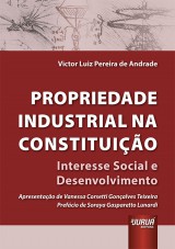 Capa do livro: Propriedade Industrial na Constituio, Victor Luiz Pereira de Andrade