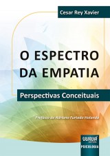 Capa do livro: Espectro da Empatia, O - Perspectivas Conceituais, Cesar Rey Xavier