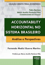 Capa do livro: Accountability Horizontal no Sistema Brasileiro - Anlise e Perspectivas - Coleo Direito Penal e Econmico - Coordenadores da Coleo: Fabio Bechara e Marco Aurlio Florncio Filho, Fernando Medici Guerra Martins