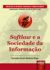Capa do livro: Softlaw e a Sociedade da Informao - Biblioteca de Filosofia, Sociologia e Teoria do Direito, Elysabete Acioli Monteiro Diogo