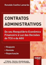 Capa do livro: Contratos Administrativos, 4ª Edição - Revista e Atualizada pela Nova Lei de Licitações (Lei 14.133/2021), Ronaldo Coelho Lamarão