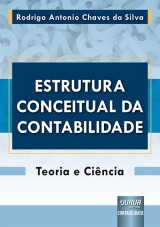 Capa do livro: Estrutura Conceitual da Contabilidade - Teoria e Cincia, Rodrigo Antonio Chaves da Silva
