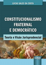 Capa do livro: Constitucionalismo Fraternal e Democrtico, Lucas Sales da Costa