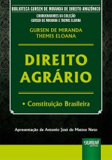 Capa do livro: Direito Agrrio - Constituio Brasileira, Gursen de Miranda e Themis Eloana