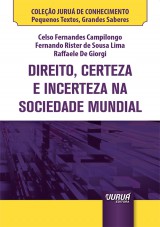 Capa do livro: Direito, Certeza e Incerteza na Sociedade Mundial - Minibook, Celso Fernandes Campilongo, Fernando Rister de Sousa Lima e Raffaele De Giorgi