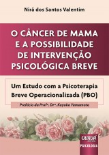 Capa do livro: Cncer de Mama e a Possibilidade de Interveno Psicolgica Breve, O, Nir dos Santos Valentim