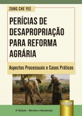 Capa do livro: Percias de Desapropriao para Reforma Agrria, 2 Edio - Revista e Atualizada, Zung Che Yee