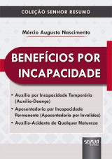 Capa do livro: Benefcios por Incapacidade, Mrcio Augusto Nascimento