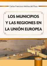 Capa do livro: Los Municipios y las Regiones en la Unin Europea, Carlos Francisco Molina del Pozo